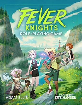 fever knights role playing game powered by zweihander rpg 1st edition adam ellis ,daniel d fox ,anna goldberg
