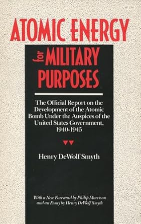 atomic energy for military purposes 1st edition henry smyth 0804717222, 978-0804717229
