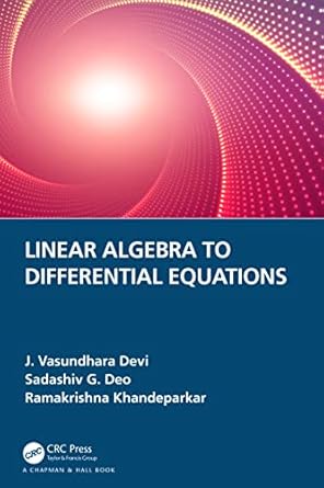 linear algebra to differential equations 1st edition ramakrishna khandeparkar ,sadashiv g deo ,j vasundhara