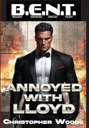 annoyed with lloyd 1st edition christopher woods 1951768647, 978-1951768645