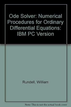 ode solver numerical procedures for ordinary differential equations ibm pc version book and disk 1st edition