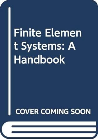 finite element systems a handbook 1st edition j brebbia, c a , dominguez 0387151168, 978-0387151168