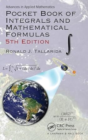 pocket book of integrals and mathematical formulas 1st edition ronald j tallarida 113844166x, 978-1138441668