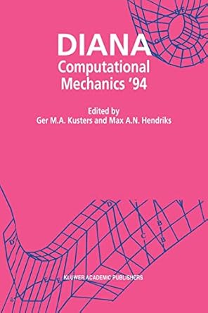 diana computational mechanics 94 proceedings of the first international diana conference on computational