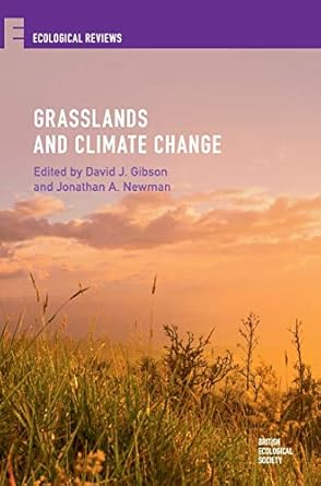 grasslands and climate change 1st edition david j gibson ,jonathan a newman 1107195268, 978-1107195264