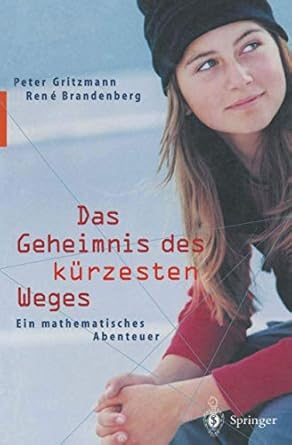 das geheimnis des kurzesten weges ein mathematisches abenteuer 1st edition peter gritzmann ,rene brandenberg
