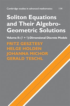 soliton equations and their algebro geometric solutions volume 2 dimensional discrete models 1st edition