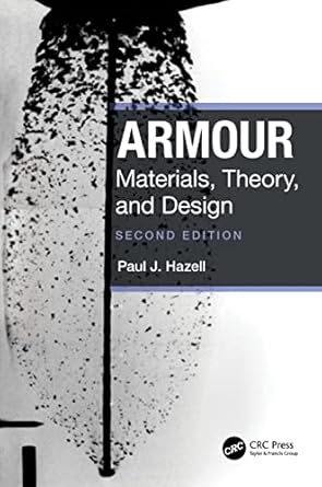 armour materials theory and design 1st edition paul j hazell 1032345411, 978-1032345413