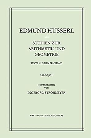 studien zur arithmetik und geometrie texte aus dem nachlass 1st edition edmund husserl ,i strohmeyer