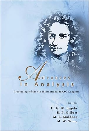 advances in analysis proceedings of the 4th international isaac congress 1st edition heinrich g w begehr