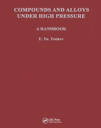 compounds and alloys under high pressure a handbook 1st edition e yu tonkov 9056990470, 978-9056990473