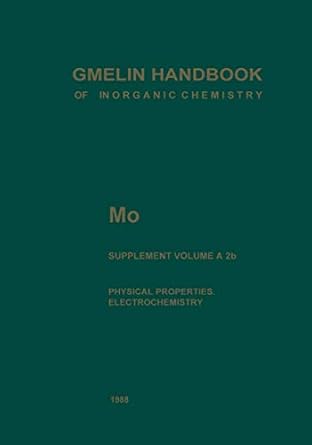 mo molybdenum physical properties part 2 electrochemistry 1st edition gerhard czack ,wolf dietrich