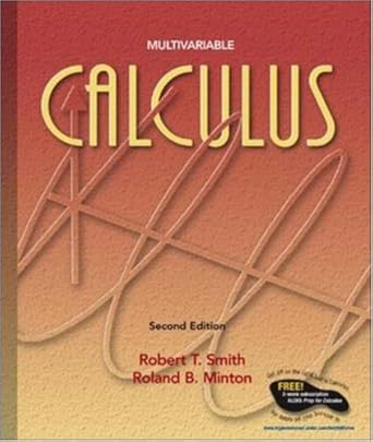 multivariable calculus 1st edition robert t smith ,roland b minton ,roland minton 0072837349, 978-0072837346