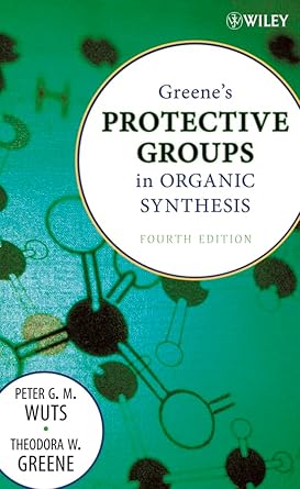 greenes protective groups in organic synthesis 1st edition peter g m wuts ,theodora w greene 0471697540,