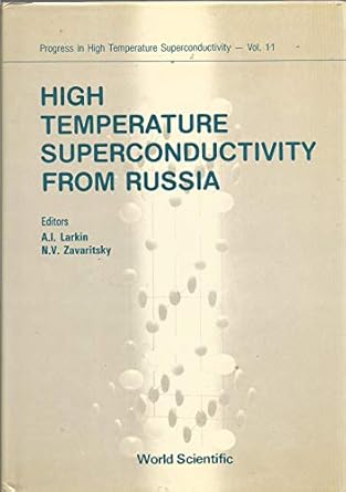 high temperature superconductivity from russia 1st edition anatoli larkin ,n v zavaritsky 9971507986,