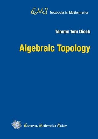 algebraic topology 1st edition tammo tom dieck 3037190485, 978-3037190487