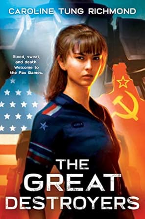 the great destroyers 1st edition caroline tung richmond 1338266748, 978-1338266740