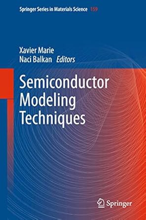 semiconductor modeling techniques 1st edition xavier marie ,naci balkan 3642275117, 978-3642275111