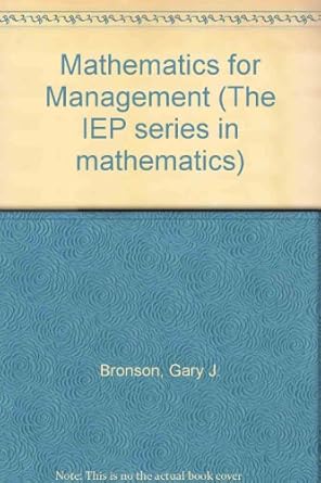 mathematics for management 1st edition gary j bronson 070022503x, 978-0700225033