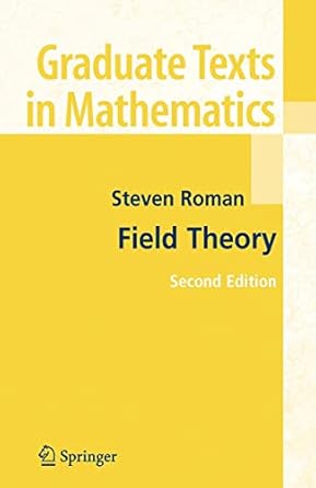 field theory 1st edition steven roman 0387276777, 978-0387276779