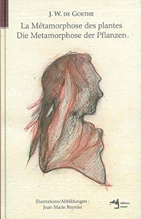 la metamorphose des plantes die metamorphose der pflanzen 1st edition johann wolfgang von goethe 2940408017,