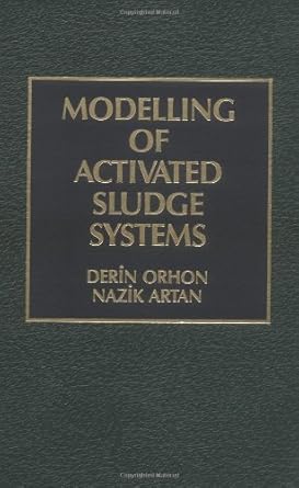 modeling of activated sludge systems 1st edition derin orhon 1566761018, 978-1566761017