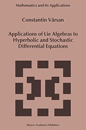 applications of lie algebras to hyperbolic and stochastic differential equations 1st edition constantin
