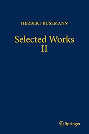 selected works ii 1st edition herbert busemann ,athanase papadopoulos 3319656236, 978-3319656236