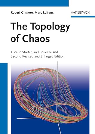 the topology of chaos alice in stretch and squeezeland 1st edition robert gilmore ,marc lefranc 3527410678,