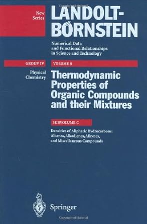 densities of aliphatic hydrocarbons alkenes alkadienes alkynes and miscellaneous compounds 1st edition k n