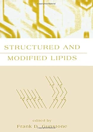 structured and modified lipids 1st edition frank d gunstone 0824702530, 978-0824702533