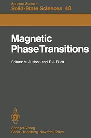 magnetic phase transitions proceedings of a summer school at the ettore majorana centre erice italy 1 15 july