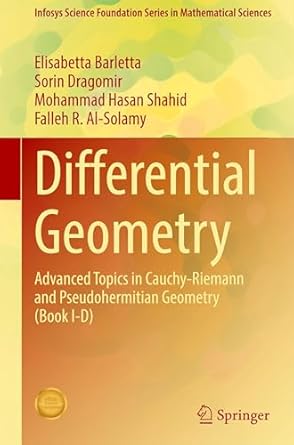 differential geometry advanced topics in cauchy riemann and pseudohermitian geometry 1st edition elisabetta