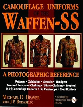 camouflage uniforms of the waffen ss a photographic reference 1st edition michael beaver 0887408036,