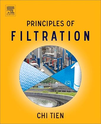 principles of filtration 1st edition chi tien 0444563660, 978-0444563668