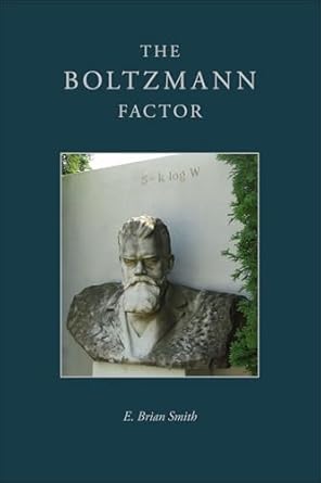 the boltzmann factor 1st edition e brian smith 1938787889, 978-1938787881