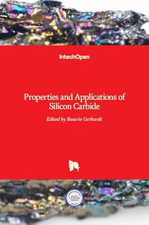 properties and applications of silicon carbide 1st edition rosario gerhardt 9533072016, 978-9533072012