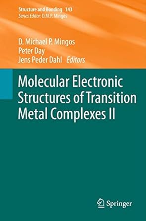 molecular electronic structures of transition metal complexes ii 1st edition david michael p mingos ,peter