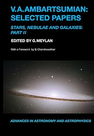 v a ambartsumian selected papers stars nebulae and galaxies 1st edition g meylan 1904868274, 978-1904868279