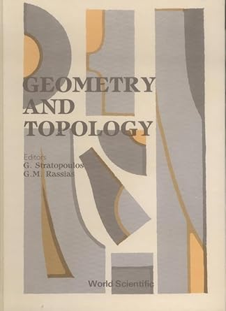 geometry and topology 1st edition george stratopoulos ,george m rassias ,j k beem ,david blair ,ivan cardona