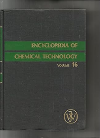 encyclopedia of chemical technology noise pollution to perfumes 1st edition kirk othmer 0471020699,