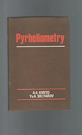 pyrheliometry 1st edition a a kmito ,y a sklyarov 9061914973, 978-9061914976