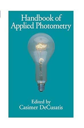handbook of applied photometry 1st edition casimer decusatis 1563964163, 978-1563964169