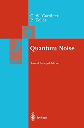 quantum noise a handbook of markovian and non markovian quantum stochastic methods with applications to