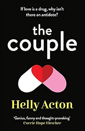 the couple genius funny and thought provoking 5 stars carrie hope fletcher 1st edition helly acton
