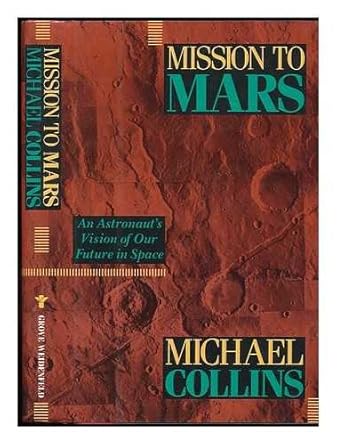 mission to mars 1st edition michael collins 0802111602, 978-0802111609