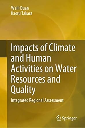 impacts of climate and human activities on water resources and quality integrated regional assessment 1st