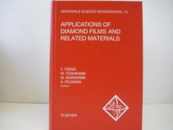 applications of diamond films and related materials 1st edition y tzeng ,m yoshikawa ,m murakawa ,a feldman