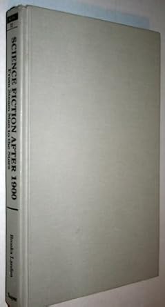 science fiction after 1900 from the steam man to the stars 1st edition brooks landon 0805709622,