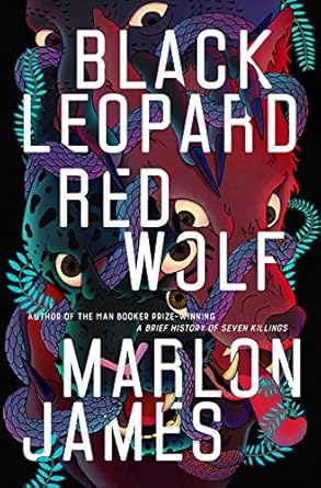 black leopard red wolf dark star trilogy 1 1st edition marlon james 0241315549, 978-0241315545